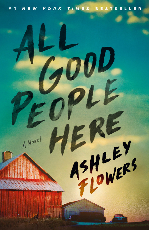 All Good People Here: A Novel book cover by Ashley Flowers, Alex Kiester
