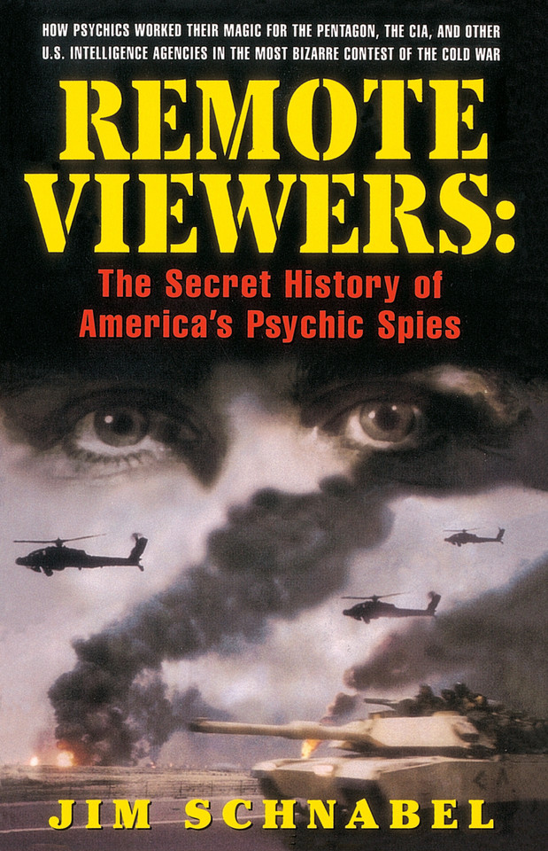 Remote Viewers: The Secret History of America's Psychic Spies book cover by Jim Schnabel