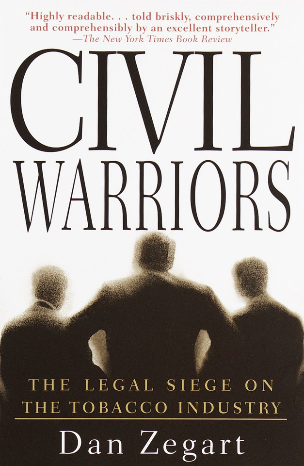 Civil Warriors: The Legal Siege on the Tobacco Industry book cover by Dan Zegart