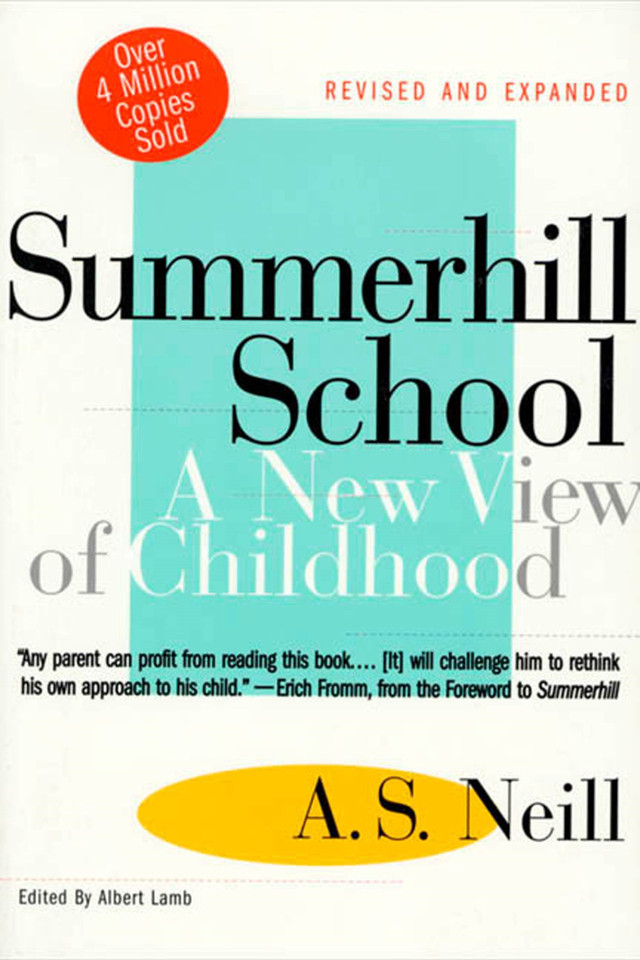 Summerhill School: A New View of Childhood book cover by A. S. Neill