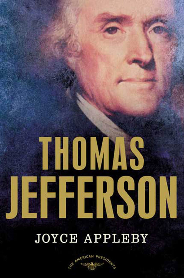 Thomas Jefferson: The American Presidents Series: The 3rd President, 1801-1809 book cover by Joyce Appleby
