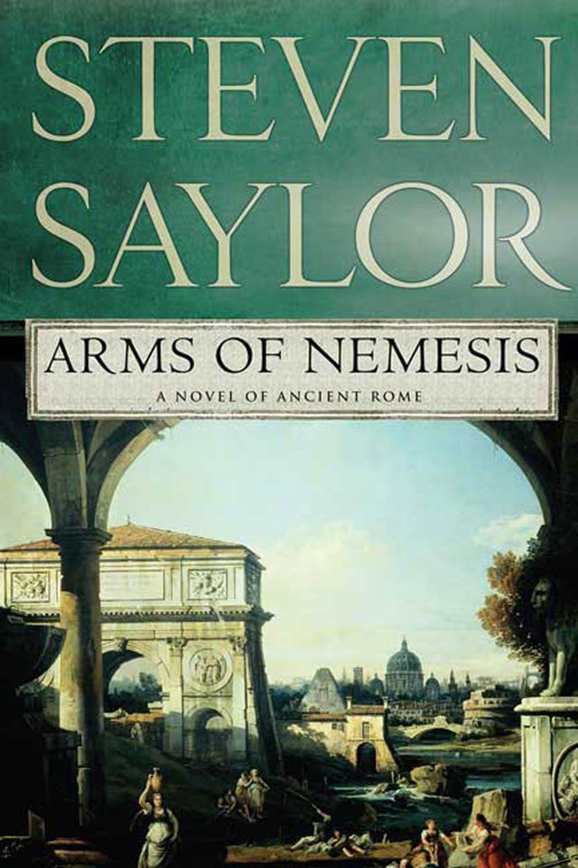 Arms of Nemesis: A Novel of Ancient Rome (Novels of Ancient Rome #2) book cover by Steven Saylor