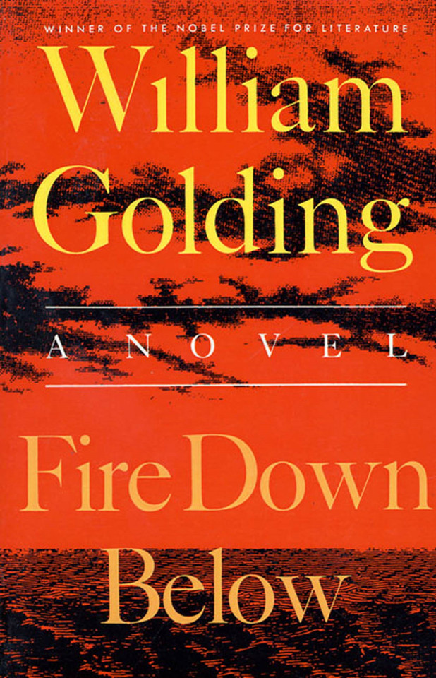 Fire Down Below: A Novel (To the Ends of the Earth #3) book cover by William Golding