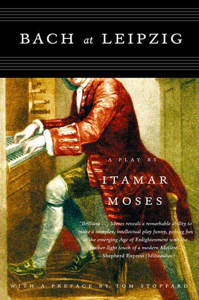 Bach at Leipzig: A Play book cover by Itamar Moses