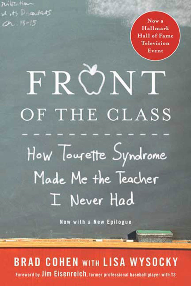 Front of the Class: How Tourette Syndrome Made Me the Teacher I Never Had book cover by Brad Cohen, Lisa Wysocky
