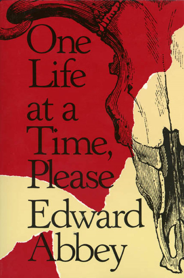 One Life at a Time, Please book cover by Edward Abbey