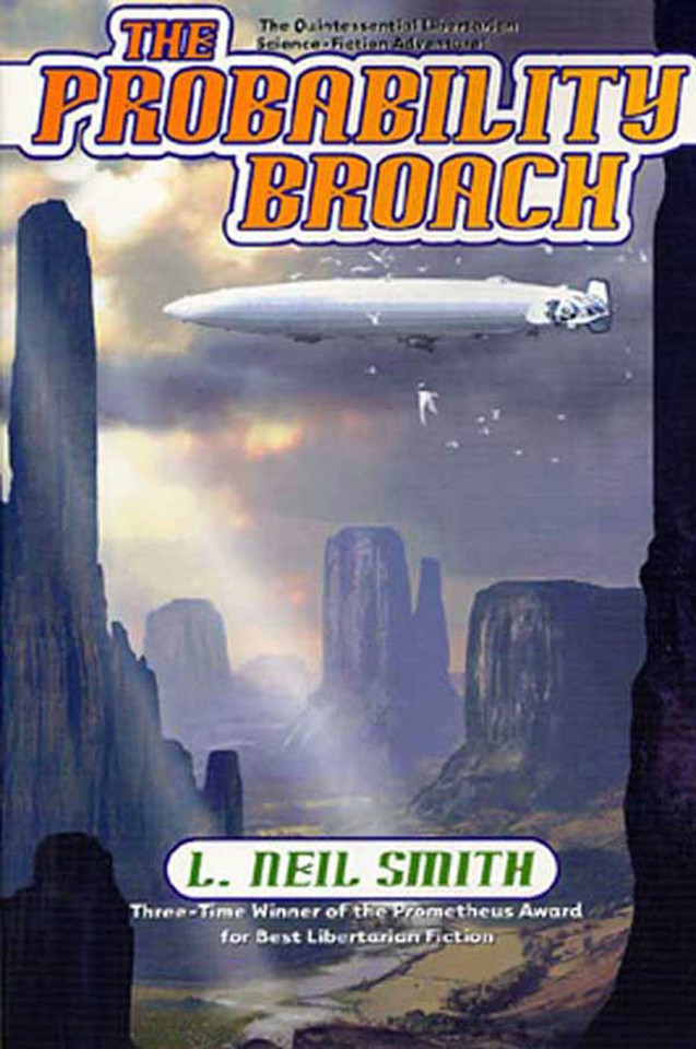 The Probability Broach book cover by L. Neil Smith