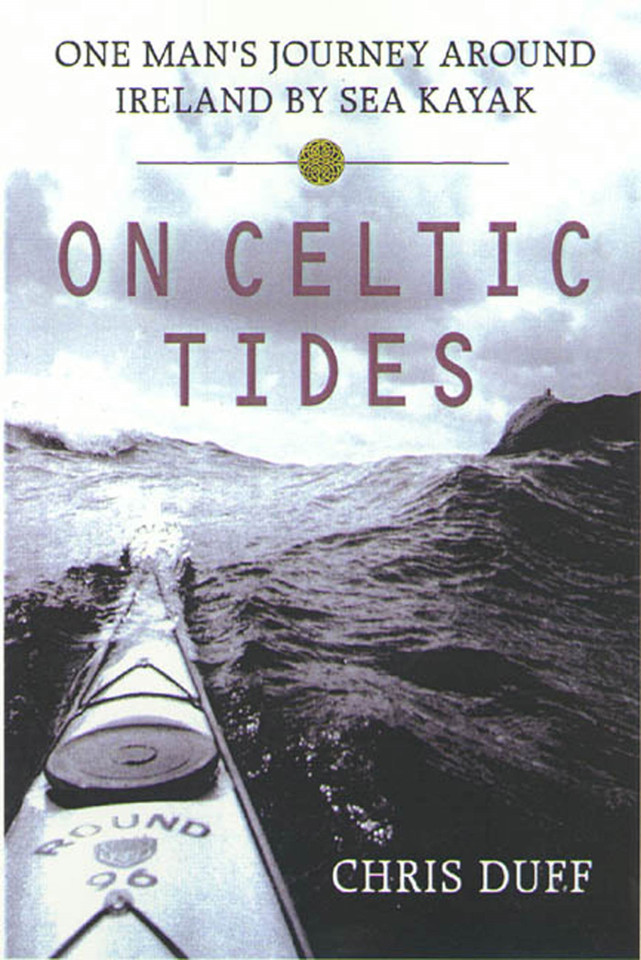 On Celtic Tides: One Man's Journey Around Ireland by Sea Kayak book cover by Chris Duff