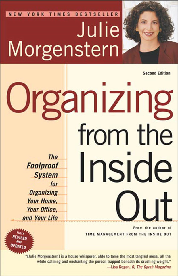 Organizing from the Inside Out, second edition: The Foolproof System For Organizing Your Home, Your Office and Your Life book cover by Julie Morgenstern
