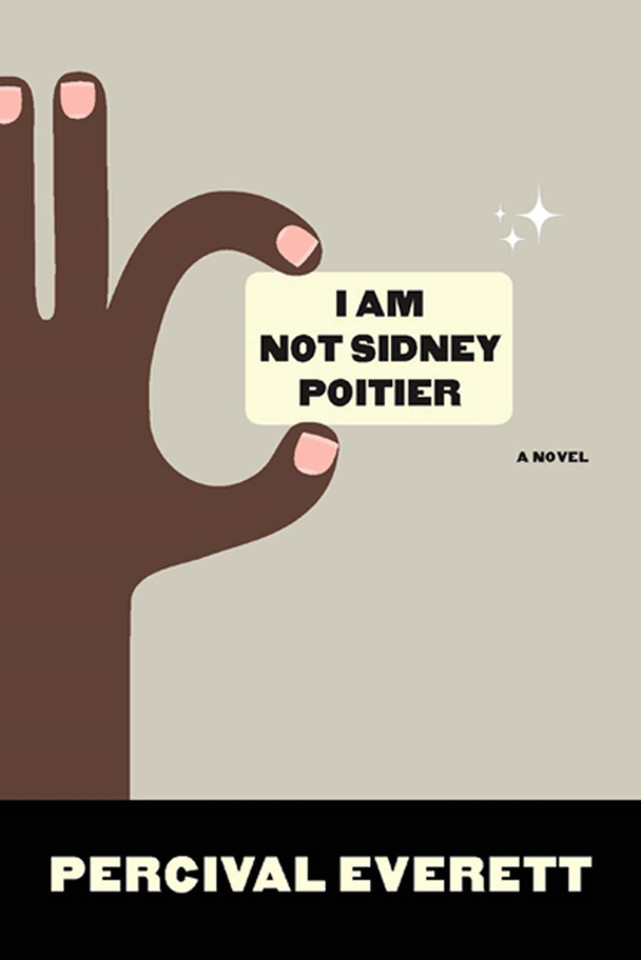 I Am Not Sidney Poitier: A Novel book cover by Percival Everett