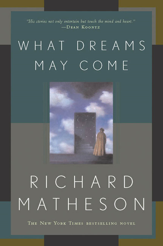 What Dreams May Come: A Novel book cover by Richard Matheson