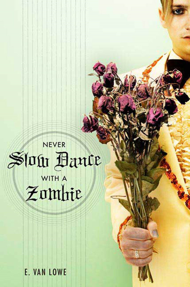 Never Slow Dance With a Zombie book cover by E. Van Lowe