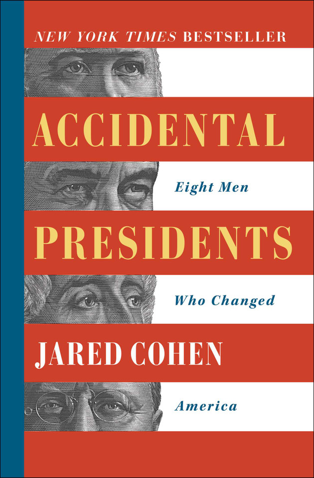 Accidental Presidents: Eight Men Who Changed America book cover by Jared Cohen