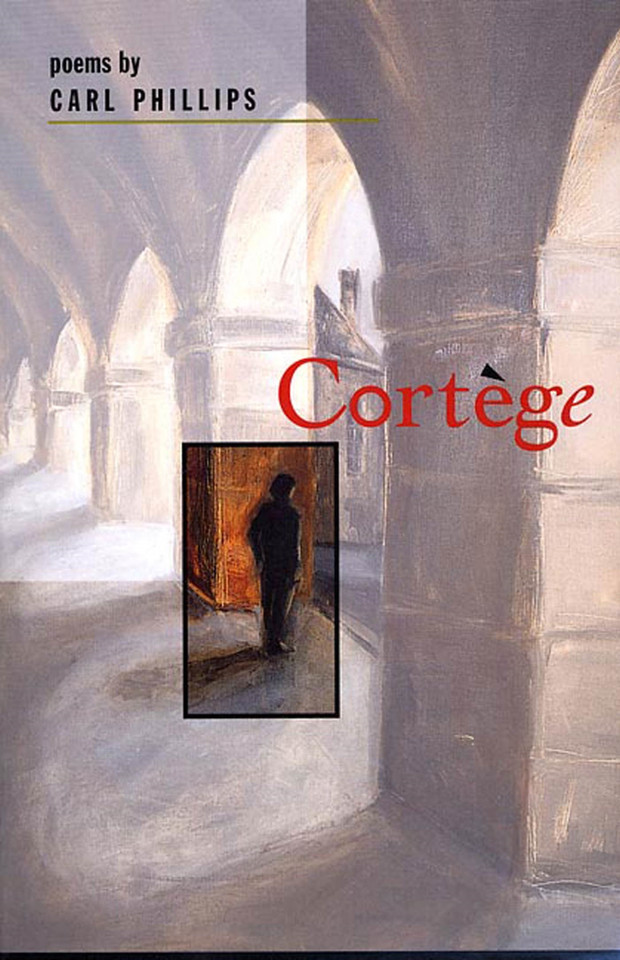 Cortège: Poems book cover by Carl Phillips