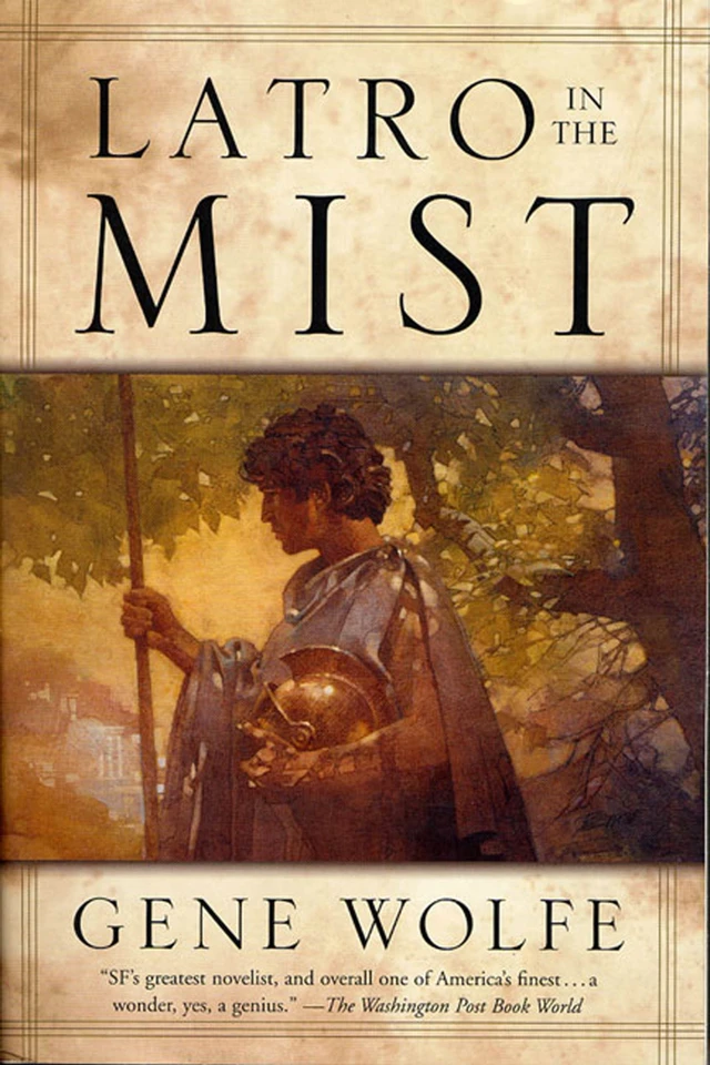 Latro in the Mist: Soldier of the Mist and Soldier of Areté (Latro) book cover by Gene Wolfe