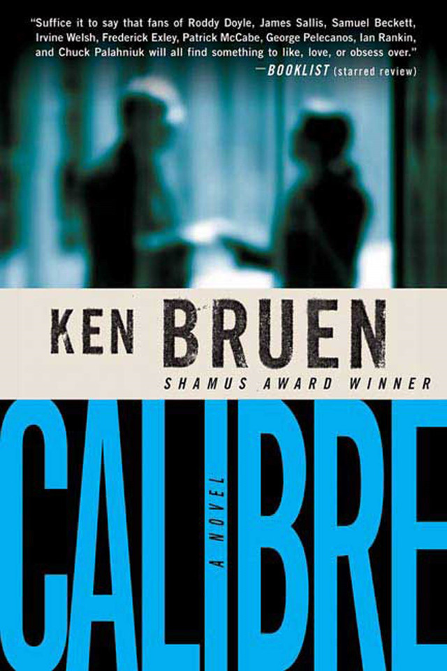 Calibre: A Novel (Inspector Brant Series #6) book cover by Ken Bruen
