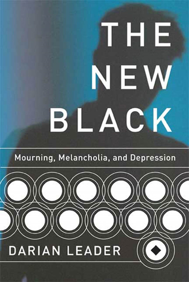 The New Black: Mourning, Melancholia, and Depression book cover by Darian Leader