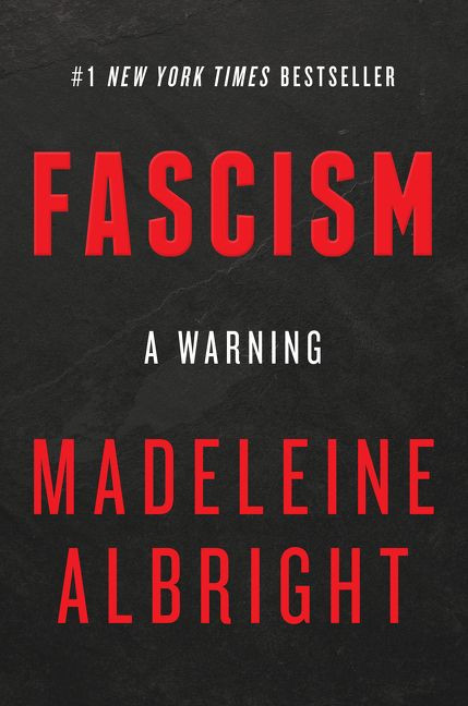 Fascism: A Warning book cover by Madeleine Albright