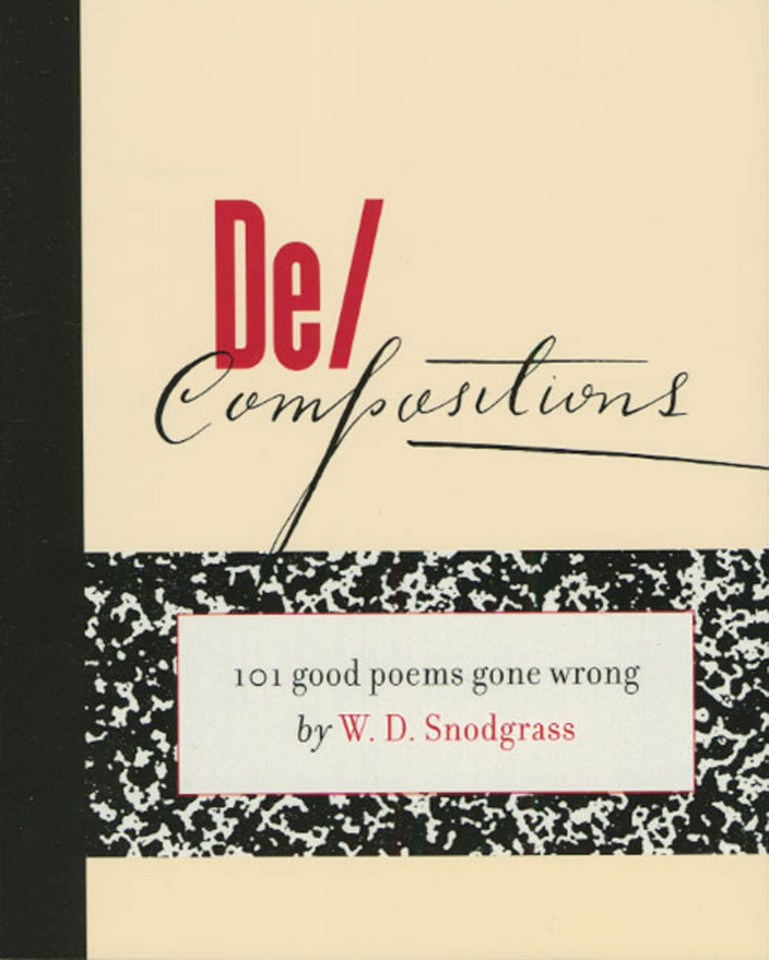 De/Compositions: 101 Good Poems Gone Wrong book cover by W. D. Snodgrass