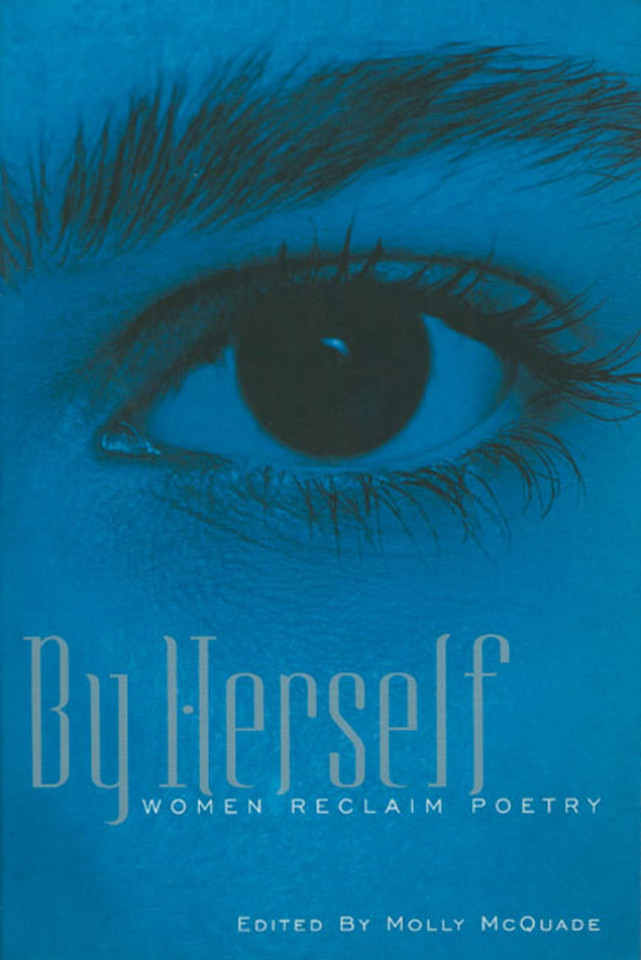 By Herself: Women Reclaim Poetry book cover by Molly McQuade