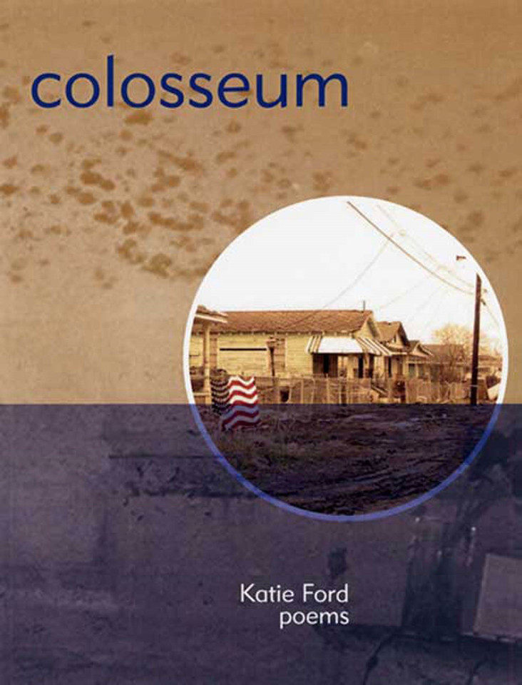 Colosseum: Poems book cover by Katie Ford