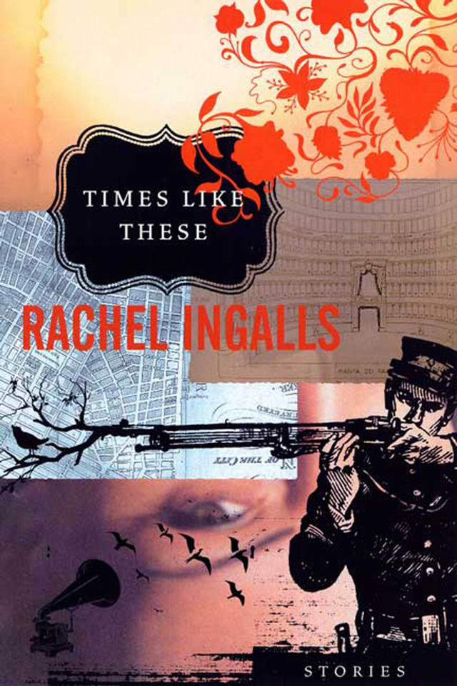 Times Like These: Stories book cover by Rachel Ingalls