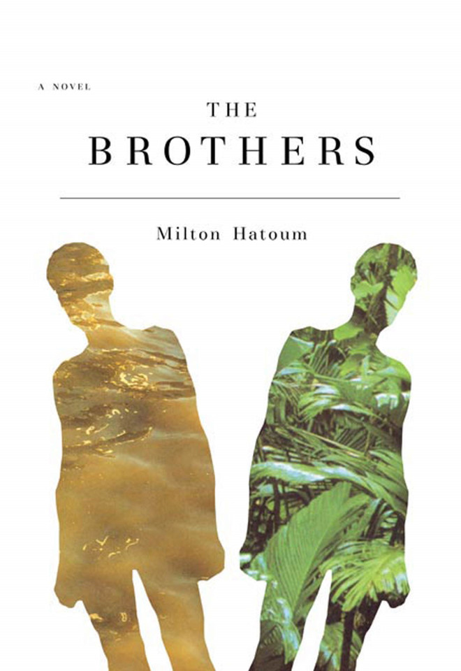 The Brothers: A Novel book cover by Milton Hatoum