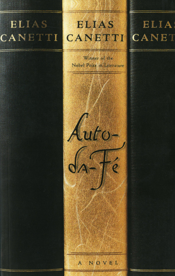 Auto-da-Fé: A Novel book cover by Elias Canetti