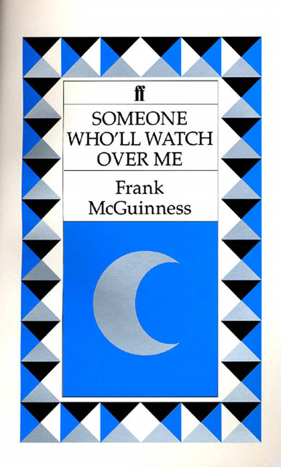 Someone Who'll Watch Over Me: A Play book cover by Frank McGuinness
