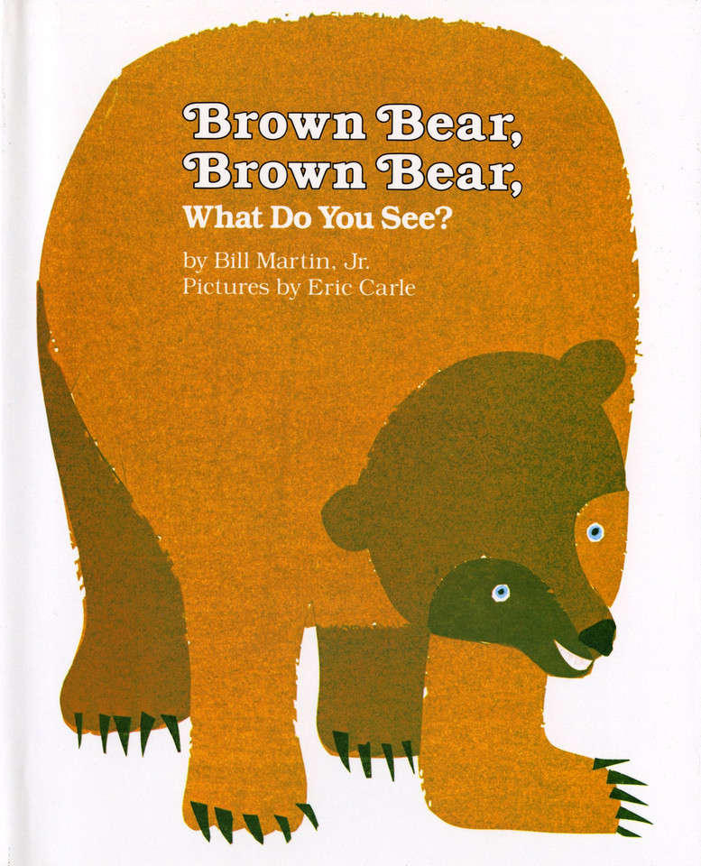 Brown Bear, Brown Bear, What Do You See? (Brown Bear and Friends) book cover by Bill Martin, Jr.