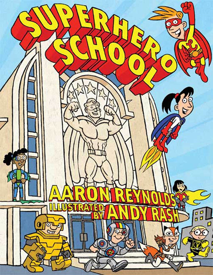 Superhero School book cover by Aaron Reynolds