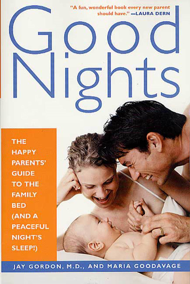 Good Nights: The Happy Parents' Guide to the Family Bed (and a Peaceful Night's Sleep!) book cover by Maria Goodavage, Jay Gordon