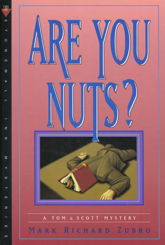 Are You Nuts?: A Tom & Scott Mystery (Tom & Scott Mysteries #7) book cover by Mark Richard Zubro