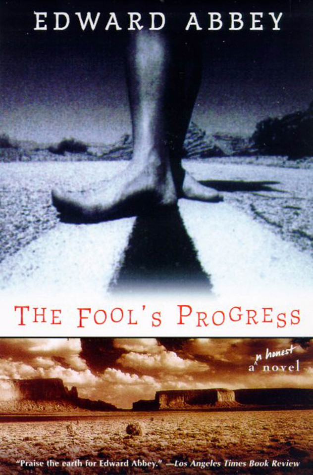 The Fool's Progress: An Honest Novel book cover by Edward Abbey
