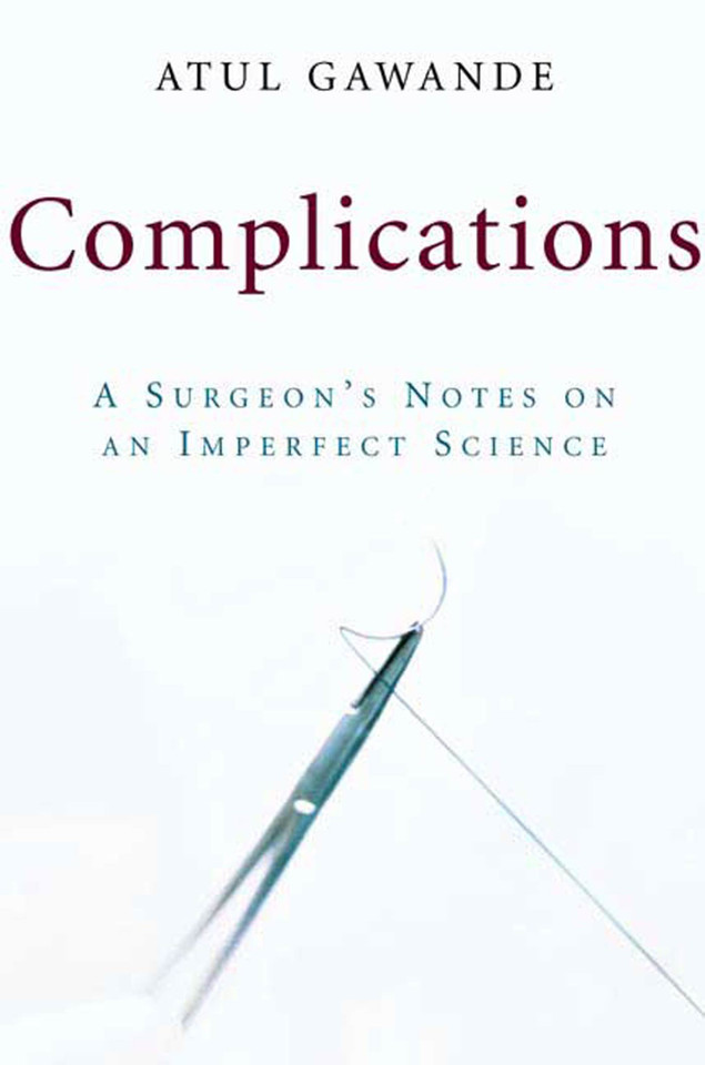 Complications: A Surgeon's Notes on an Imperfect Science book cover by Atul Gawande