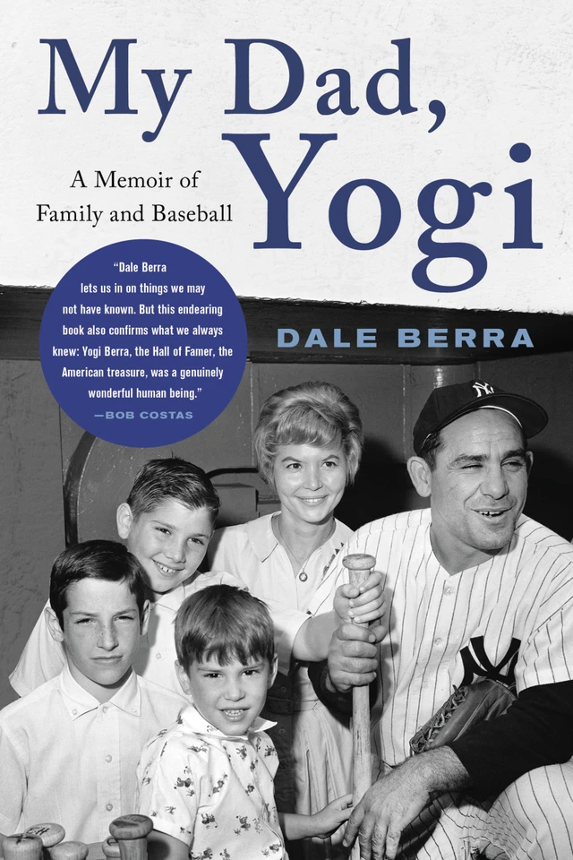 My Dad, Yogi: A Memoir of Family and Baseball book cover by Dale Berra