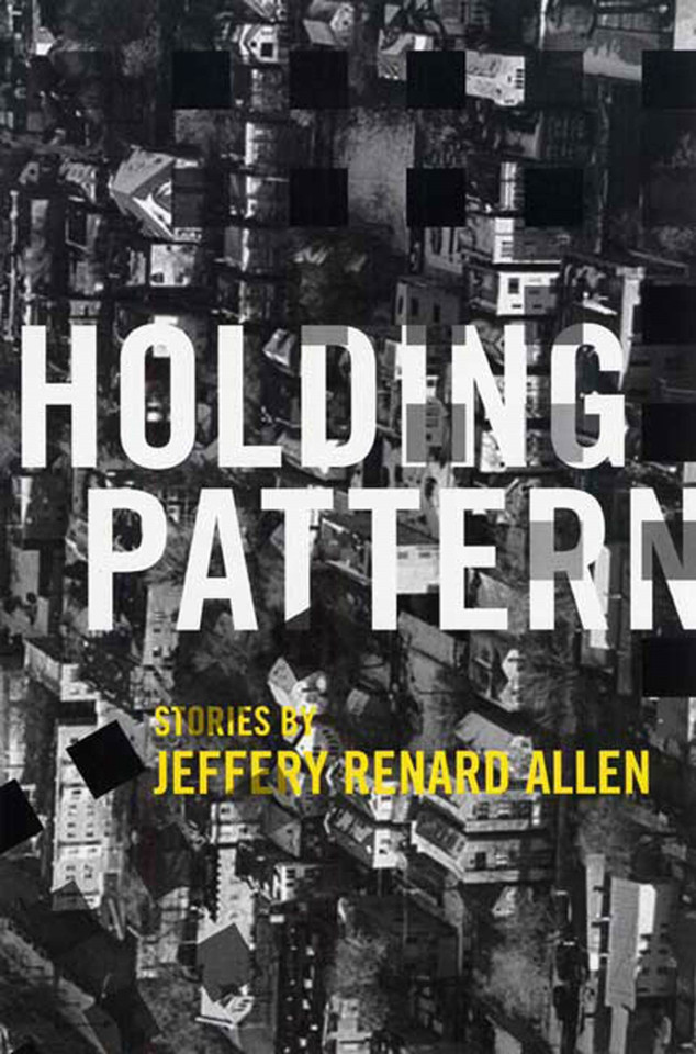 Holding Pattern: Stories book cover by Jeffery Renard Allen