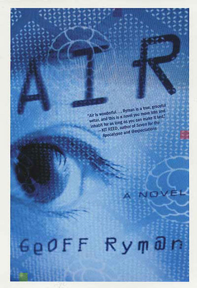 Air: Or, Have Not Have book cover by Geoff Ryman