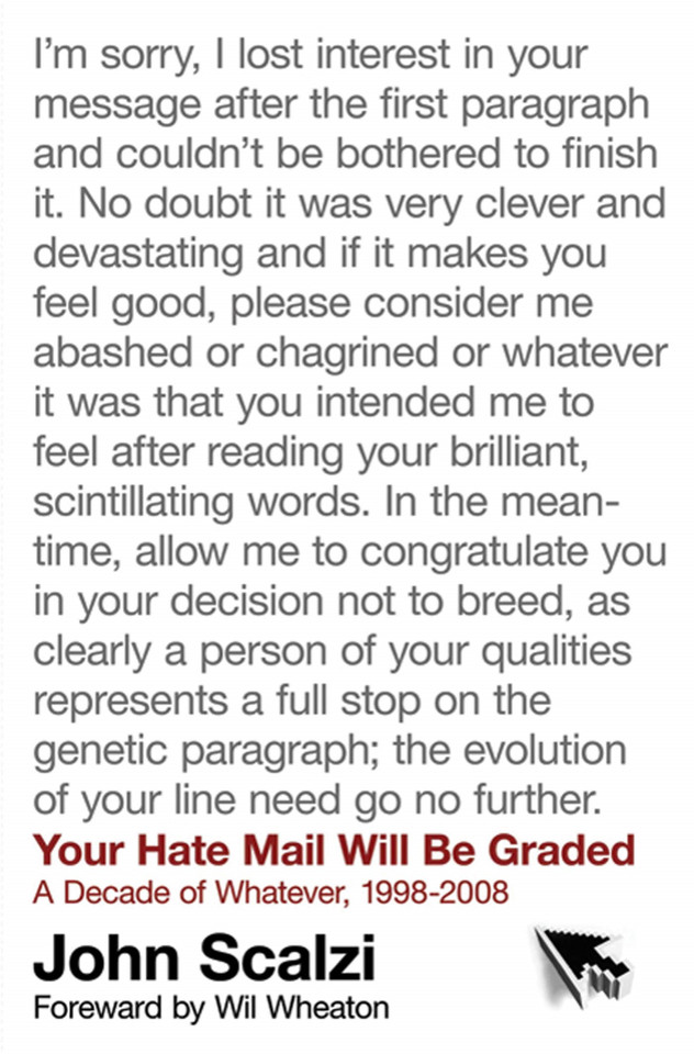 Your Hate Mail Will Be Graded: A Decade of Whatever, 1998-2008 book cover by John Scalzi