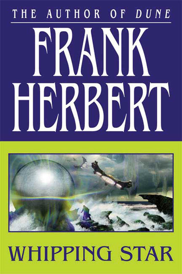 Whipping Star (ConSentiency Universe) book cover by Frank Herbert