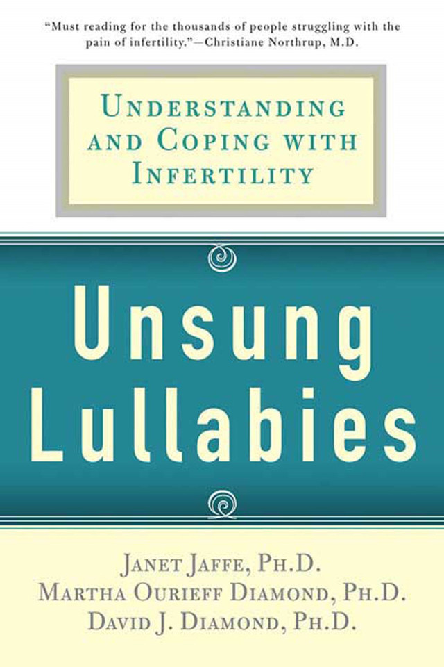 Unsung Lullabies: Understanding and Coping with Infertility book cover by Martha Diamond, David Diamond, Janet Jaffe