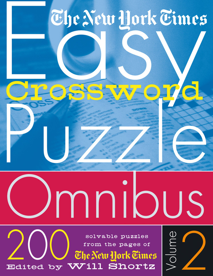 The New York Times Easy Crossword Puzzle Omnibus Volume 2: 200 Solvable Puzzles from the Pages of The New York Times book cover by The New York Times