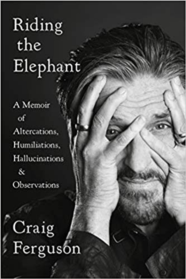 Riding the Elephant: A Memoir of Altercations, Humiliations, Hallucinations, and Observations [Paperback] Cover