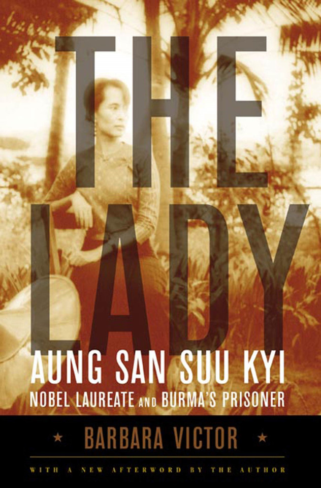 The Lady: Aung San Suu Kyi: Nobel Laureate and Burma's Prisoner book cover by Barbara Victor