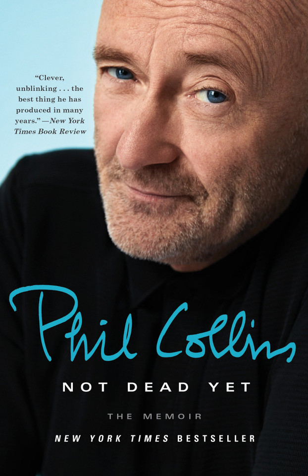 Not Dead Yet: The Memoir book cover by Phil Collins