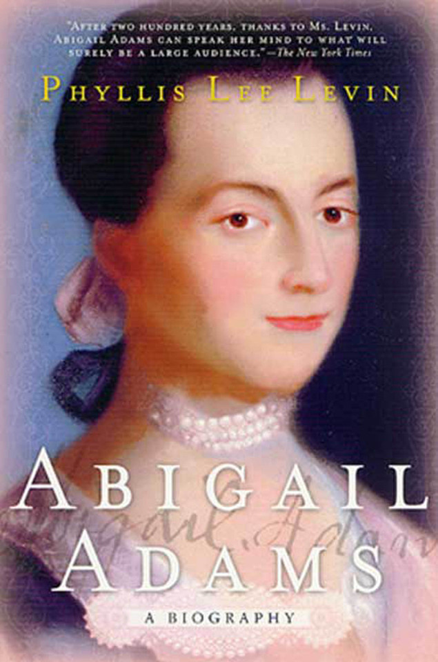 Abigail Adams: A Biography book cover by Phyllis Lee Levin