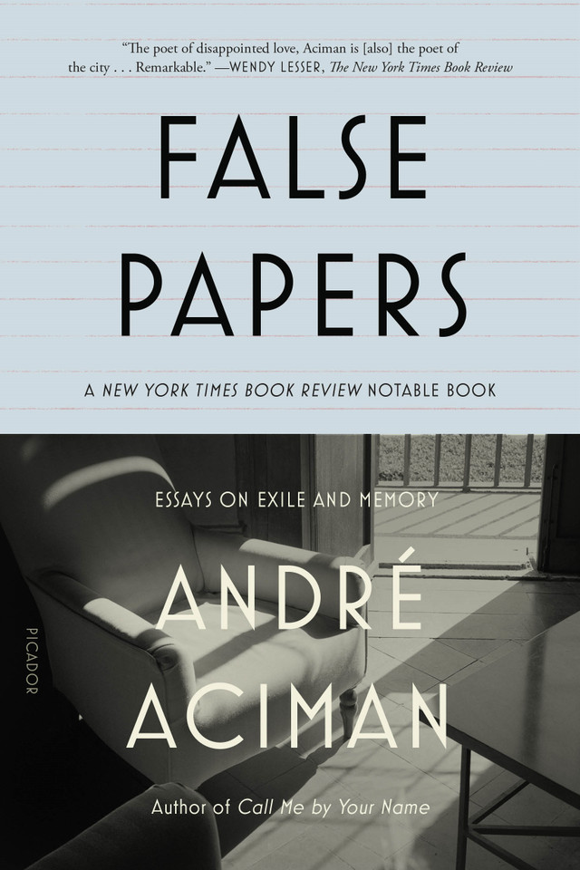 False Papers: Essays on Exile and Memory book cover by André Aciman