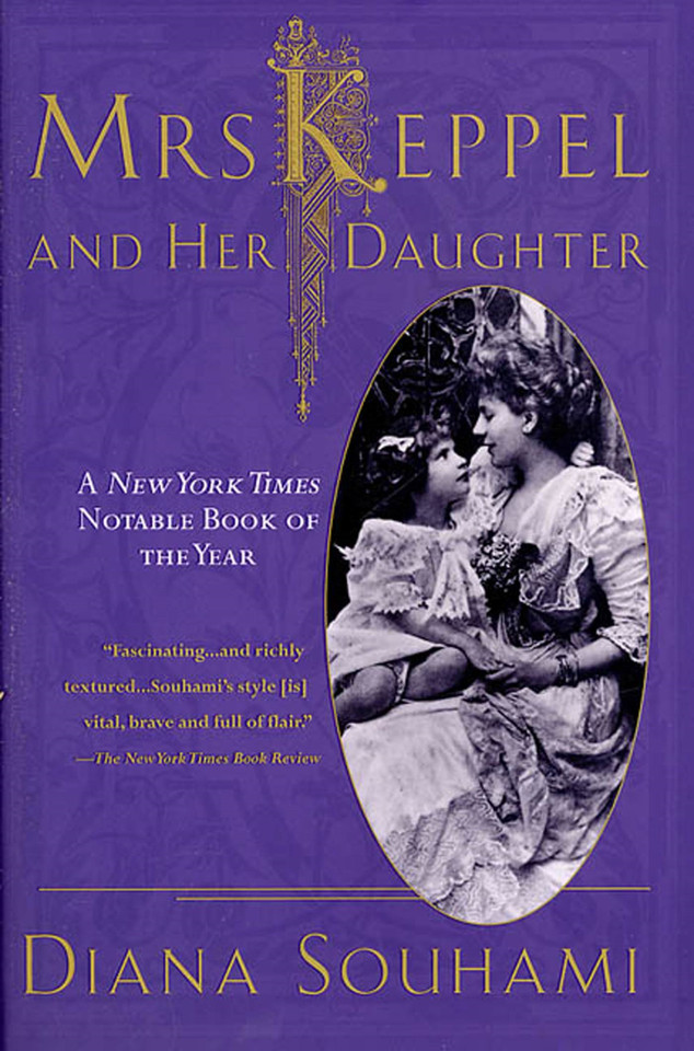 Mrs. Keppel and Her Daughter: A Biography book cover by Diana Souhami