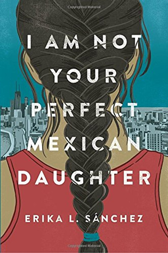 I Am Not Your Perfect Mexican Daughter [Hardcover] Cover