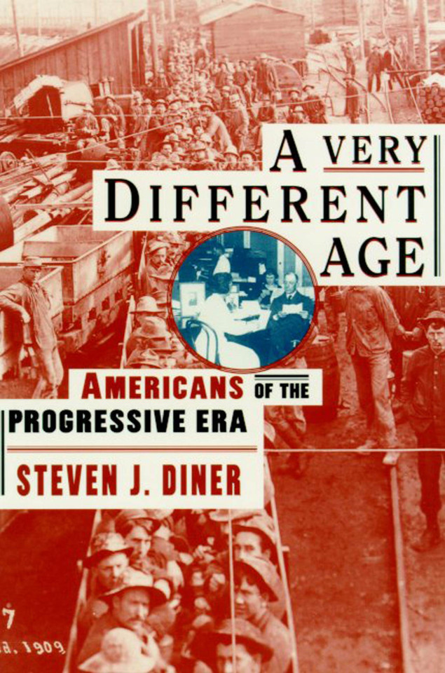A Very Different Age: Americans of the Progressive Era book cover by Steven J. Diner